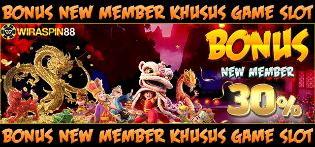WiraSpin88 - Bonus New Member Slot 30%